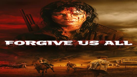فيلم Forgive Us All 2025 مترجم