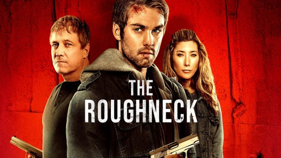 فيلم The Roughneck 2025 مترجم