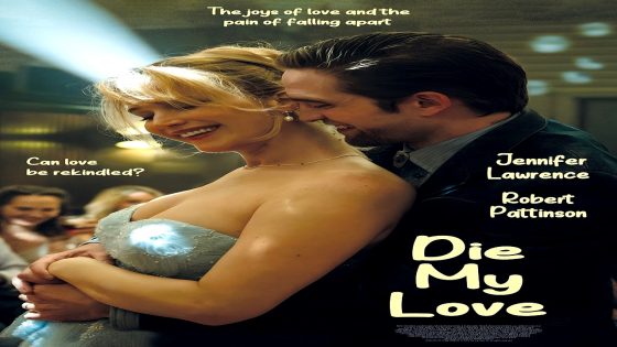 فيلم Die My Love 2025 مترجم